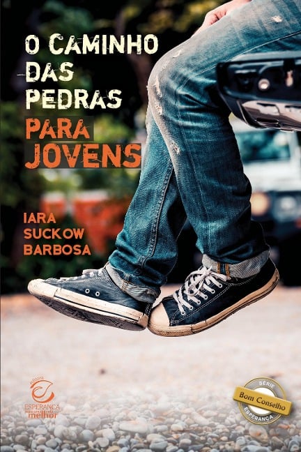 O caminho das pedras para jovens - Iara Suckow Barbosa