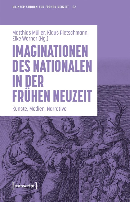 Imaginationen des Nationalen in der Frühen Neuzeit - 