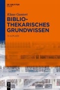 Cover-Bild zum Titel 'Bibliothekarisches Grundwissen' von 'Klaus Gantert'