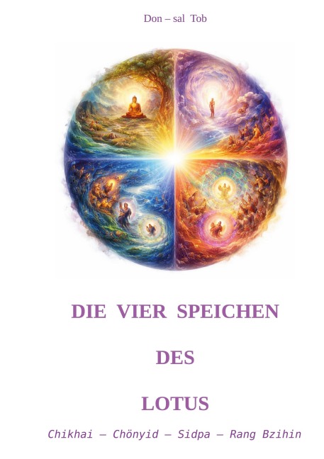 Die vier Speichen des Lotus - Don-sal Tob