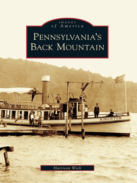 Pennsylvania's Back Mountain - Harrison Wick