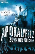 Apokalypse Z - Zorn der Gerechten - Manel Loureiro