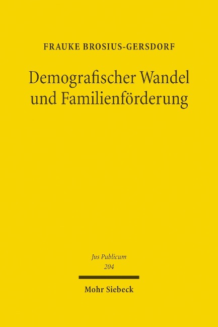 Demografischer Wandel und Familienförderung - Frauke Brosius-Gersdorf