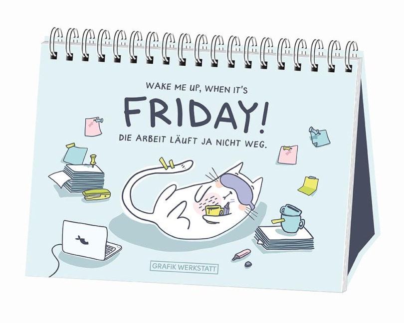 Wake me up, when it¿s friday! - 