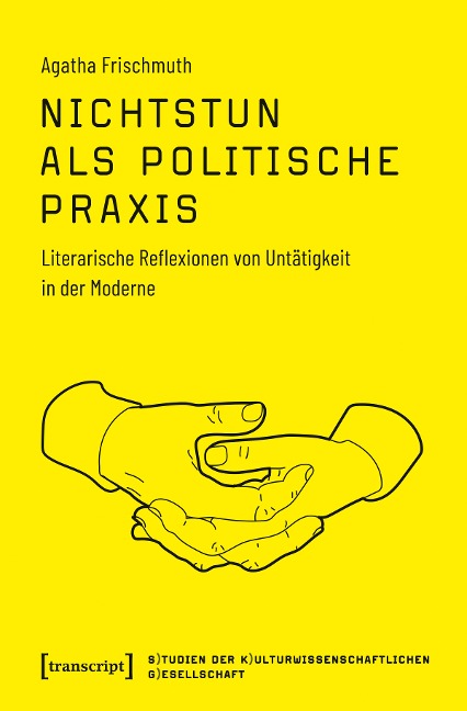 Nichtstun als politische Praxis - Agatha Frischmuth