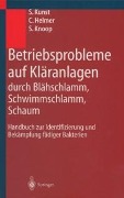 Cover-Bild zum Titel 'Betriebsprobleme auf Kläranlagen durch Blähschlamm, Schwimmschlamm, Schaum' von 'S. Kunst, C. Helmer, S. Knoop'