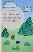 Cover-Bild zum Titel 'Willi Hummel und der Käfer mit der Brille' von 'Christina de Groot'