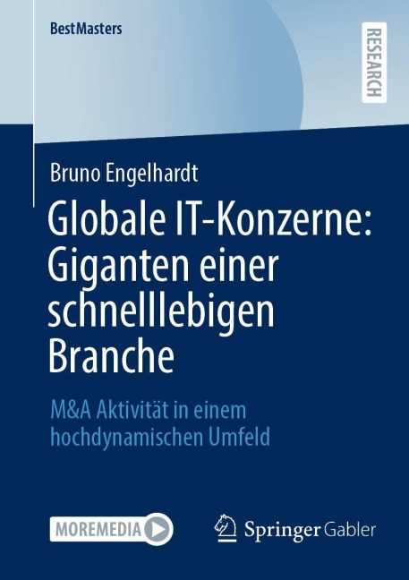Globale IT-Konzerne: Giganten einer schnelllebigen Branche - Bruno Engelhardt