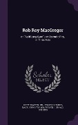 Rob Roy MacGregor - Walter Scott, John Davy, I. Pocock