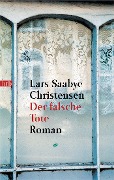 Cover-Bild zum Titel 'Der falsche Tote' von 'Lars Saabye Christensen'