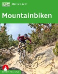 Cover-Bild zum Titel 'Alpin-Lehrplan 7: Mountainbiken' von 'Norman Bielig, Matthias Laar, Antje Bornhak'