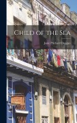 Cover-Bild zum Titel 'Child of the Sea' von 'Janie Prichard Duggan'