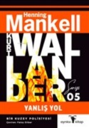 Cover-Bild zum Titel 'Kurt Wallander Serisi 5 - Yanlis Yol' von 'Henning Mankell'