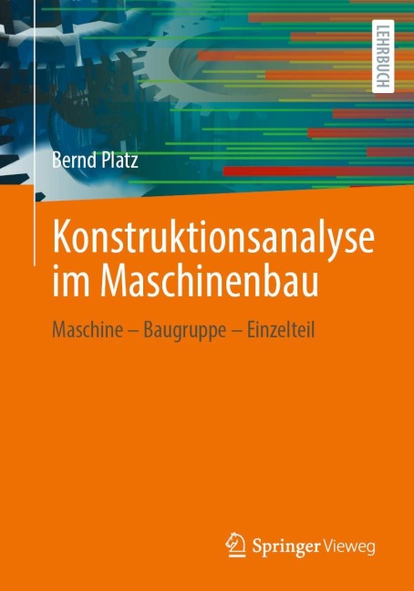Konstruktionsanalyse im Maschinenbau - Bernd Platz