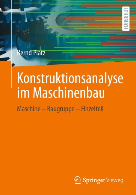 Konstruktionsanalyse im Maschinenbau - Bernd Platz