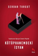 Cover-Bild zum Titel 'Kütüphanemdeki Isyan' von 'Serdar Turgut'