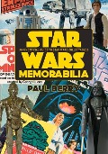 Star Wars Memorabilia: An Unofficial Guide to Star Wars Collectables - Paul Berry