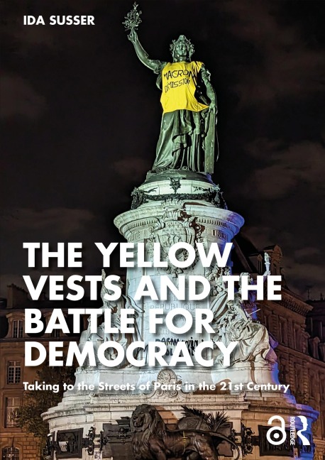 The Yellow Vests and the Battle for Democracy - Ida Susser