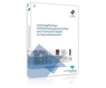 Cover-Bild zum Titel 'Aushangpflichtige Unfallverhütungsvorschriften und Technische Regeln im Gesundheitswesen' von 'Forum Verlag Herkert Gmbh'
