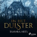 Cover-Bild zum Titel 'In het duister' von 'Tamara Arts'