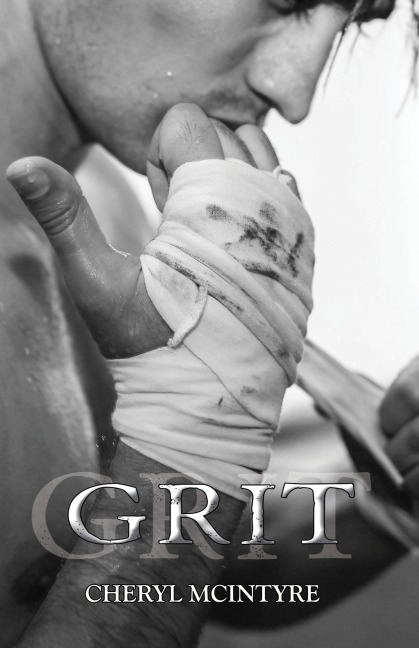 Grit (A Dirty Sequel) - Cheryl McIntyre