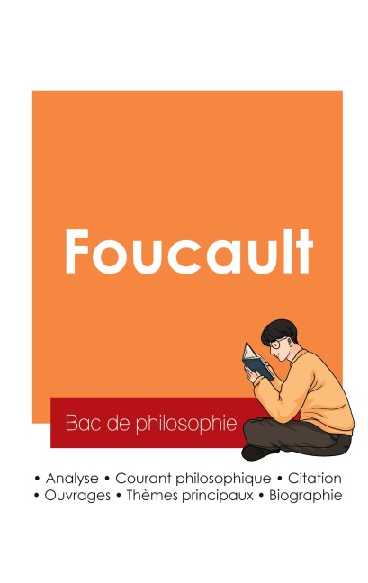 Réussir son Bac de philosophie 2025 : Analyse du philosophe Michel Foucault - Michel Foucault