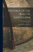 Cover-Bild zum Titel 'Historia de Gil Blas de Santillana; novela. Traducción del P. Isla' von 'Alain René Le Sage'