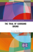 Cover-Bild zum Titel 'The Trial of Giordano Bruno' von 'Germano Maifreda'