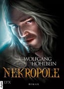 Cover-Bild zum Titel 'Die Chronik der Unsterblichen - Nekropole' von 'Wolfgang Hohlbein'