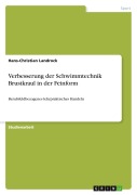 Cover-Bild zum Titel 'Verbesserung der Schwimmtechnik Brustkraul in der Feinform' von 'Hans-Christian Landrock'