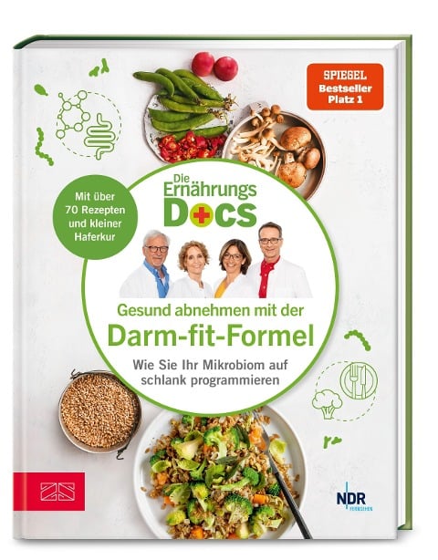 Die Ernährungs-Docs - Gesund abnehmen mit der Darm-fit-Formel - Matthias Riedl, Jörn Klasen, Silja Schäfer, Viola Andresen