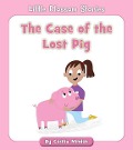 The Case of the Lost Pig - Cecilia Minden