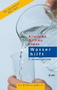 Cover-Bild zum Titel 'Wasser hilft' von 'Faridun Batmanghelidj'