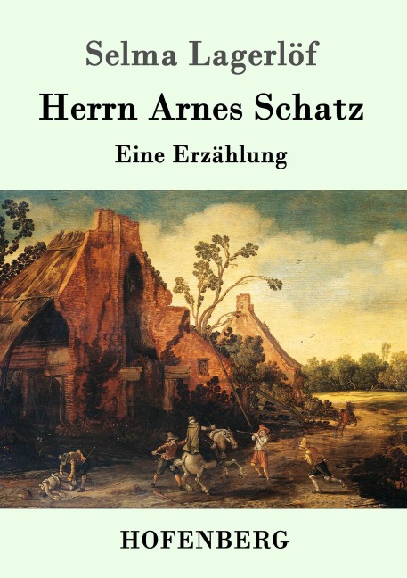 Herrn Arnes Schatz - Selma Lagerlöf