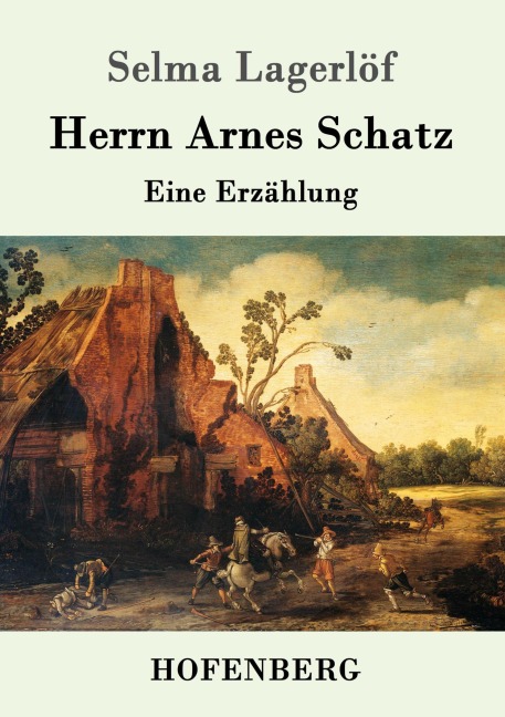 Herrn Arnes Schatz - Selma Lagerlöf