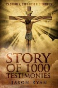 Story of 1000 Testimonies - Jason Ryan