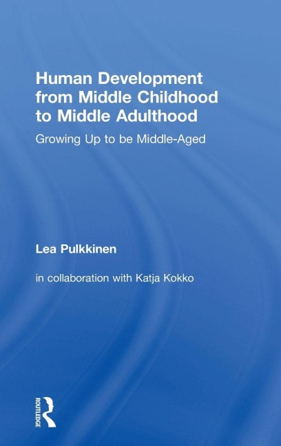 Human Development from Middle Childhood to Middle Adulthood - Lea Pulkkinen
