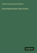 Cover-Bild zum Titel 'Deutschlands beste Obst-Sorten' von 'Johann Georg Conrad Oberdieck'