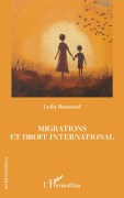 Cover-Bild zum Titel 'Migrations et droit international' von 'Leila Boussaid'