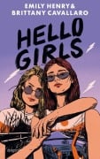 Cover-Bild zum Titel 'Hello Girls' von 'Emily Henry, Brittany Cavallaro'