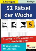 52 Rätsel der Woche / 5. Schuljahr - Dirk Meyer