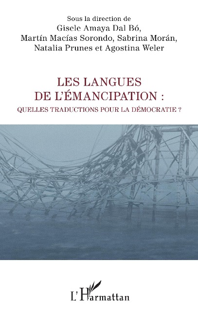 Les langues de l'émancipation - Amaya Dal Bo, Macias Sorondo, Moran, Prunes, Weler