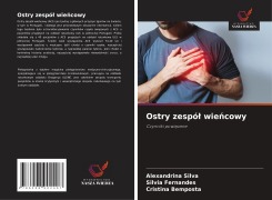 Cover-Bild zum Titel 'Ostry zespó¿ wie¿cowy' von 'Alexandrina Silva, Silvia Fernandes, Cristina Bemposta'