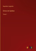 Cover-Bild zum Titel 'Échos de Québec' von 'Napoléon Legendre'