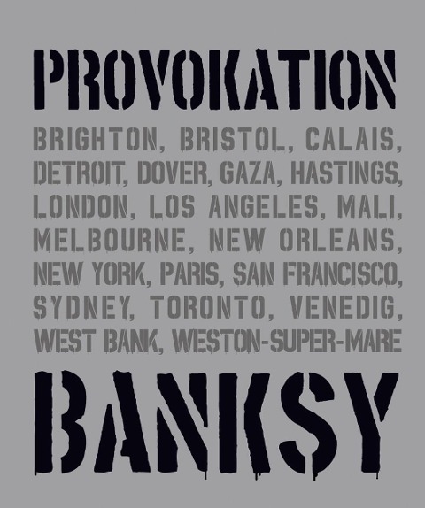BANKSY PROVOKATION - Xavier Tapies