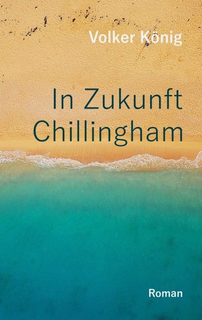 In Zukunft Chillingham - Volker König