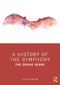 Cover-Bild zum Titel 'A History of the Symphony' von 'Jeffrey Langford'