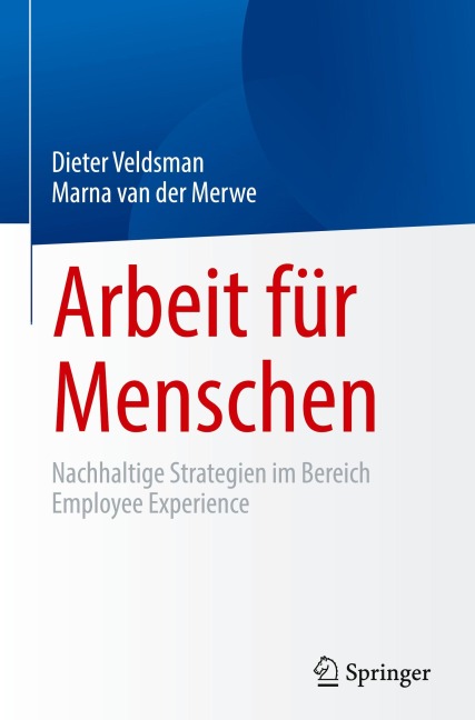 Arbeit für Menschen - Dieter Veldsman, Marna van der Merwe