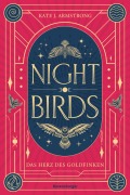 Cover-Bild zum Titel 'Nightbirds, Band 2 - Das Herz des Goldfinken' von 'Kate J. Armstrong'