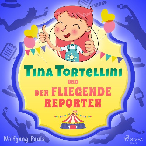 Tina Tortellini und der fliegende Reporter - Wolfgang Pauls